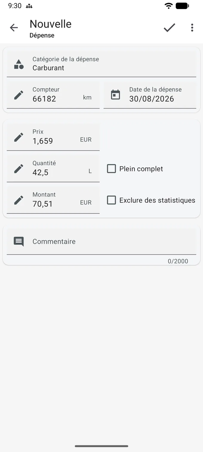 Formulaire Nouvelle dépense avec la catégorie Carburant choisie : Compteur 66182 km et Date de la dépense 30/08/2026 côte à côte, puis Prix 1,659 EUR, Quantité 42,5 L et Montant 70,51 EUR, avec les cases Plein complet et Exclure des statistiques, et un champ Commentaire en dessous.